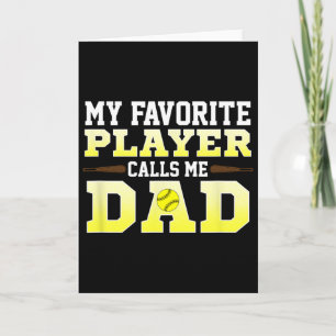 Mens My Favourite Player Calls Me Dad Softll Card