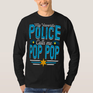 Mens My Favourite Police Calls Me Pop Pop Father's T-Shirt