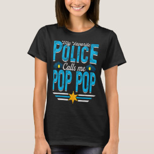 Mens My Favourite Police Calls Me Pop Pop Father's T-Shirt