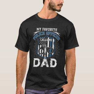 Mens My Favourite Police Officer Calls Me Dad Fath T-Shirt