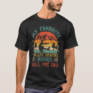 Mens My Favourite Roller Skating Buddies Call Me D T-Shirt