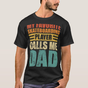 Mens My Favourite Skateboarding Player Calls Me Da T-Shirt