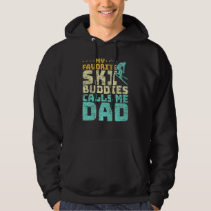 Mens My Favourite Ski Buddies Calls Me Dad Skiing Hoodie