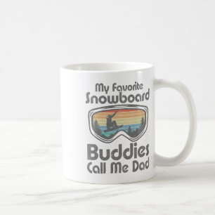 Mens My Favourite Snowboard Buddies Call Me Dad Fa Coffee Mug
