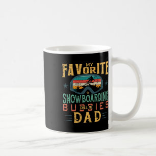 Mens My Favourite Snowboarding Buddies Call Me Dad Coffee Mug