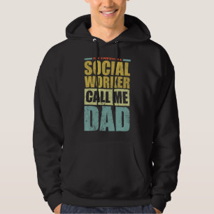 Mens My Favourite Social Worker Calls Me Dad Fath Hoodie