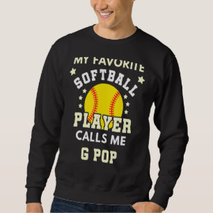 Mens My Favourite Softball Player Calls Me G Pop Sweatshirt