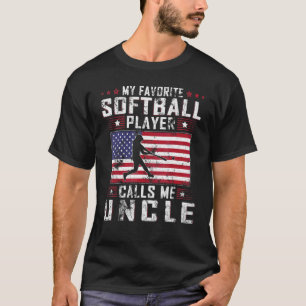 Mens My Favourite Softball Player Calls Me Uncle F T-Shirt