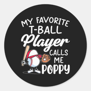 Mens My Favourite T-ll Player Calls Me Poppy Fathe Classic Round Sticker