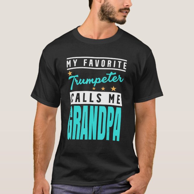 Mens My Favourite Trumpeter Calls Me Grandpa  Trum T-Shirt (Front)