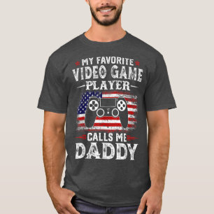 Mens My Favourite Video Game Player Calls Me Daddy T-Shirt