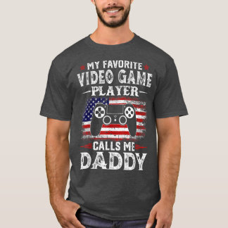 Mens My Favourite Video Game Player Calls Me Daddy T-Shirt