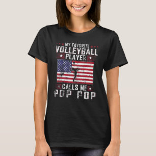 Mens My Favourite Volleyball Player Calls Me Pop P T-Shirt