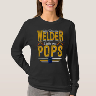 Mens My Favourite Welder Calls Me Pops Welding Pap T-Shirt