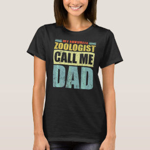 Mens My Favourite Zoologist Calls Me Dad Father's T-Shirt