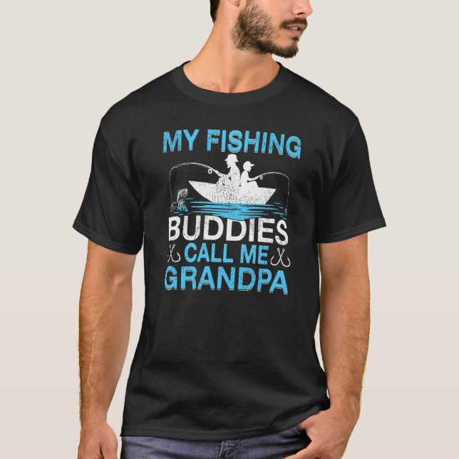Mens My Fishing Buddies Call Grandpa Fishing Fathe T-Shirt (Front)