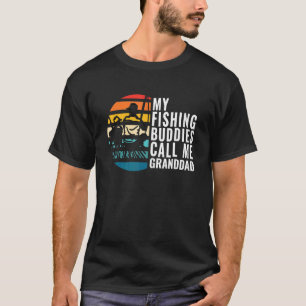 Mens My Fishing Buddies Call Me Granddad Fisherman T-Shirt