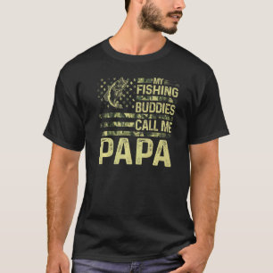 Mens My Fishing Buddies Call Me Papa Fun Patriotic T-Shirt