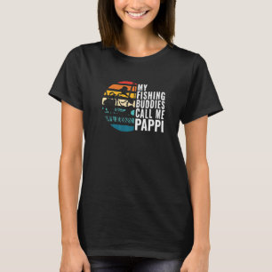 Mens My Fishing Buddies Call Me Pappi Fisherman Fa T-Shirt
