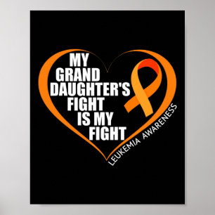 Mens My Granddaughter's Fight Is My Fight Leukaemi Poster