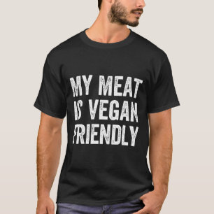 Mens My Meat Is Vegan Friendly Adult Humour Pun In T-Shirt
