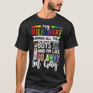 Mens My Milkshake Brings Boys  Lgbtq Gay Pride Mon T-Shirt