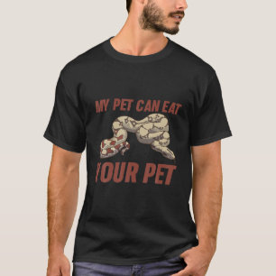 Mens My Pet Can Eat Your Pet Animal Reptile Snake T-Shirt
