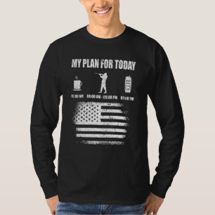 Mens My Plan For Today Hunter Hunt Hunting 1 T-Shirt