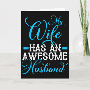 Mens My Wife Has An Awesome Husband Valentines Day Card