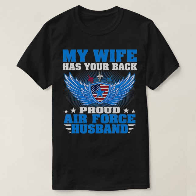 Mens My Wife Has Your Back Proud Air Force Husband T-Shirt (Design Front)