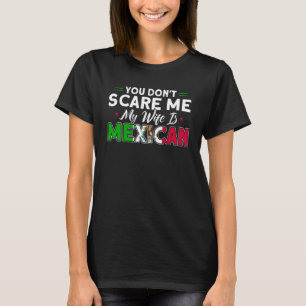 Mens My Wife Is Mexican Flag Roots Mexico 3 T-Shirt