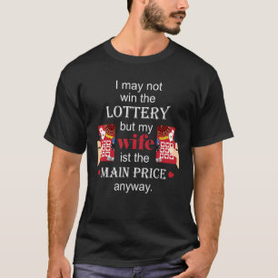 Mens My Wife Is The Main Price Romantic Valentines T-Shirt