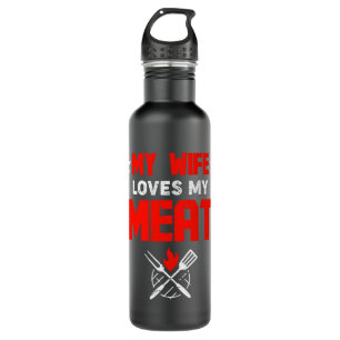 Mens My Wife Loves My Meat Funny Grilling 710 Ml Water Bottle