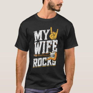 Mens My Wife Rocks Electronic Rock Guitar T-Shirt