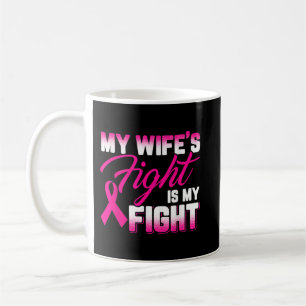 Mens My Wifes Fight Is My Fight Coffee Mug