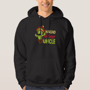 Mens Nacho Average Uncle Mexico Mexican Best Uncle Hoodie