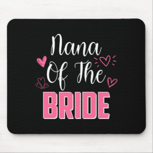 Mens nana of the bride family wedding party wife mouse pad