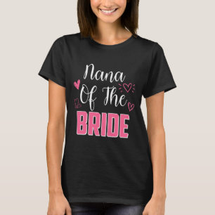Mens nana of the bride family wedding party wife T-Shirt
