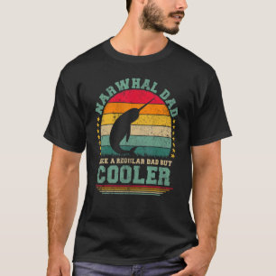 Mens Narwhal Dad Like A Regular Dad But Cooler Fat T-Shirt