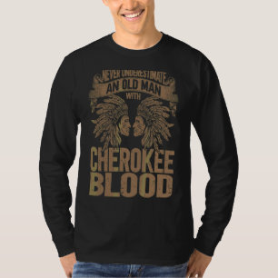 Mens Native American An Old Man With Native Blood  T-Shirt