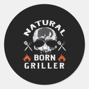 Mens Natural Born Griller Funny Bbq Backyard Grill Classic Round Sticker
