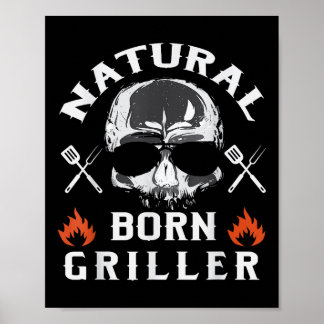 Mens Natural Born Griller Funny Bbq Backyard Grill Poster