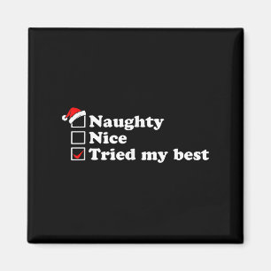 Mens Naughty List Nice List I Tried My Option Sant Magnet