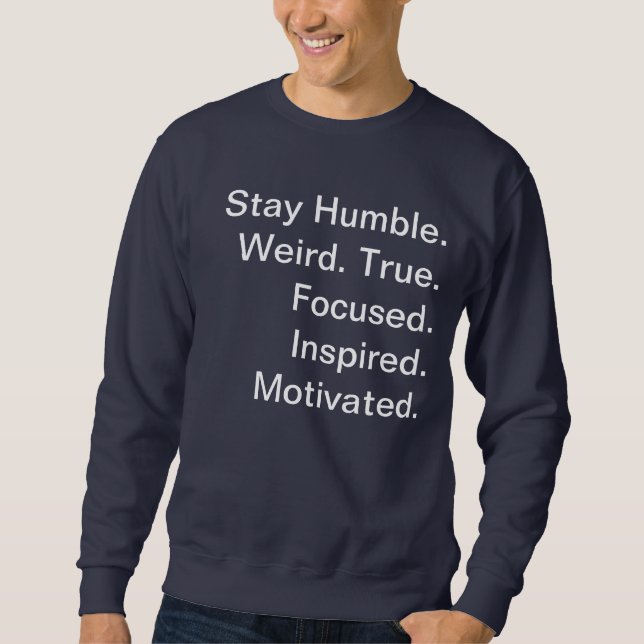 Mens Navy Blue Sweatshirt Jumper Stay Humble. (Front)