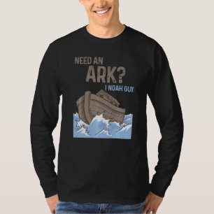 Mens Need An Ark I Noah Guy Christian Catholic Re T-Shirt