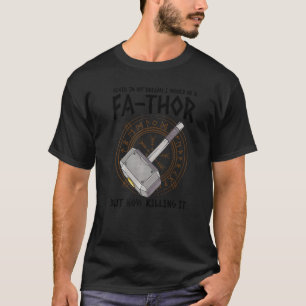 Mens never in my dreams I would be a fathor father T-Shirt