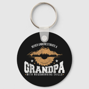 Mens Never Underestimate A Grandpa With Woodworkin Key Ring