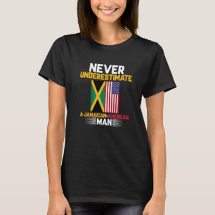Mens Never Underestimate A Jamaican American Man H T-Shirt