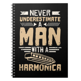 Mens Never Underestimate A Man With A Harmonica yo Notebook