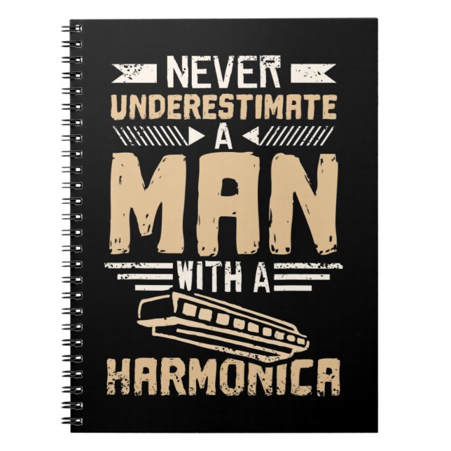 Mens Never Underestimate A Man With A Harmonica yo Notebook (Front)